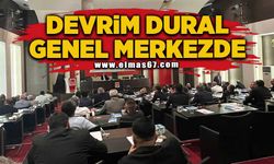 Devrim Dural genel merkezde!