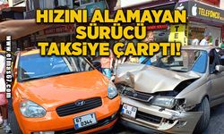 Hızını alamayan sürücü taksiye çarptı!