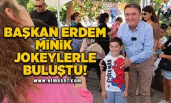 Başkan Erdem minik jokeylerle buluştu!