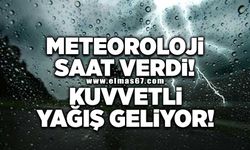 Meteoroloji saat verdi! Kuvvetli yağış geliyor!