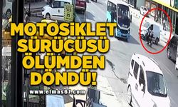 Motosiklet sürücüsü ölümden döndü!