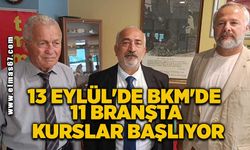 13 Eylül'de BKM'de 11 branşta kurslar başlıyor