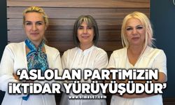 ASLOLAN PARTİMİZİN İKTİDAR YÜRÜYÜŞÜDÜR!