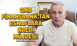 QNB Finansbank'tan esnaflara kredi müjdesi!