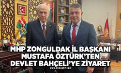 MHP Zonguldak İl Başkanı Mustafa Öztürk'ten Devlet Bahçeli'ye ziyaret