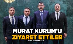 Bakan Kurum'u ziyaret ettiler