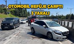 Otomobil refüje çarptı: 3 yaralı