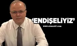 Endişeliyiz!