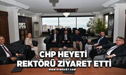 CHP HEYETİ REKTÖRÜ  ZİYARET ETTİ