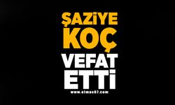 Şaziye Koç vefat etti