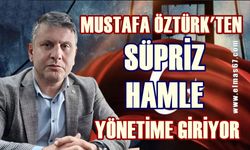 Mustafa Öztürk’ten sürpriz hamle: Yönetime giriyor