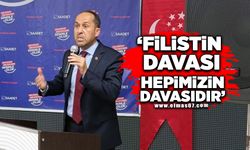 'Filistin davası hepimizin davasıdır'