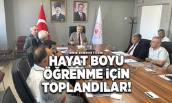 Hayat boyu öğrenme için toplandılar!