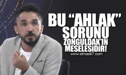 "Bu 'ahlak' sorunu Zonguldak'ın meselesidir"