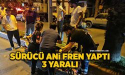 Sürücü ani fren yaptı, dehşeti yaşattı: 3 yaralı