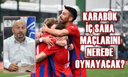 Karabük iç saha maçlarını nerede oynayacak? Başkan açıkladı!