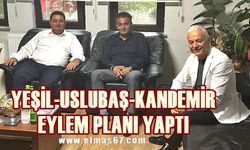 Hakan Yeşil, Soner Uslubaş ve Hayri Kandemir ile buluştu