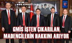 GMİS işten çıkarına madencierin hakkını arıyor!