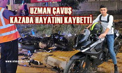 Uzman çavuş hayatını kaybetti