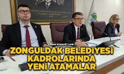 Zonguldak Belediyesi kadrolarında yeni atamalar