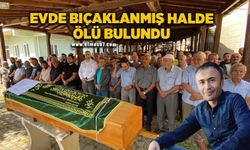 Bıçaklanmış halde evde ölü bulunan adama son görev