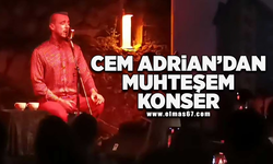 Cem Adrian'dan muhteşem konser