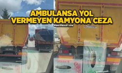 Ambulansa yol vermeyen kamyona 690 lira ceza kesildi