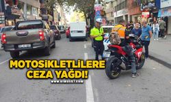 Kural tanımayan motosiklet sürücülerine ceza yağdı