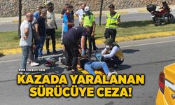 Kazada yaralanan sürücüye para cezası!