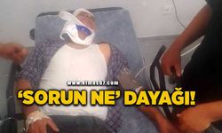 ‘Sorun ne’ dedi, demir sopayla öldüresiye dövüldü