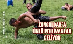 Zonguldak ünlü pehlivanları ağırlayacak: Heyecan dorukta