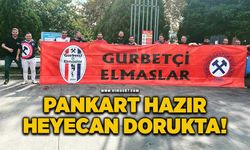 Pankart hazır heyecan dorukta!