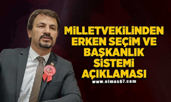 Milletvekilinden erken seçim ve Başkanlık sistemi açıklaması