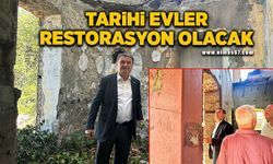 Tarihi evler restorasyon olacak