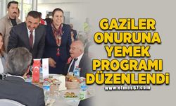 GAZİLER ONURUNA YEMEK PROGRAMI DÜZENLENDİ