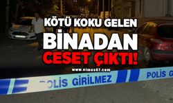 Kötü koku gelen binadan ceset çıktı