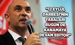 '12 Eylül Darbesi’nin Yaraları Bugün de Kanamaya Devam Ediyor'