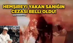 Hemşire ve hasta bakıcının yandığı olayda sanığa 3 yıl ceza