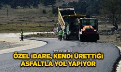 Özel İdare, kendi ürettiği asfaltla yol yapmaya başladı