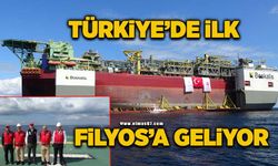 Türkiye'nin ilk yüzer doğal gaz üretim platformu Filyos’a geliyor