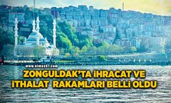 Zonguldak’ta dış ticaret istatistikleri açıklandı