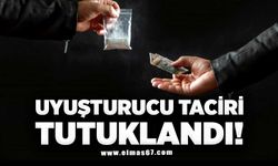 Uyuşturucu taciri tutuklandı