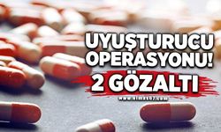 Uyuşturucu operasyonu: 2 gözaltı