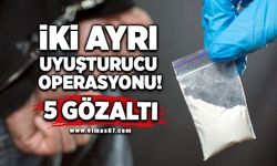 İki ayrı uyuşturucu operasyonu: 5 gözaltı