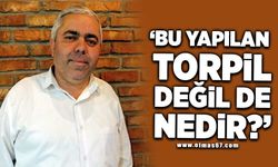 Bu yapılan torpil değil de nedir?