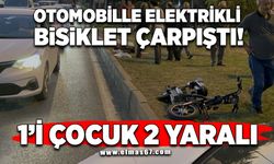 Otomobil ile elektrikli bisiklet çarpıştı: 1'i çocuk 2 yaralı