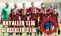 Hayaller 1.lig, gerçekler 3.lig!