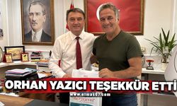 Orhan Yazıcı teşekkür etti