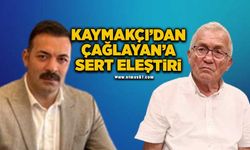 Erdoğan Kaymakçı'dan Mustafa Çağlayan'a sert eleştiri