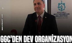 GGC’DEN DEV ORGANİZASYON